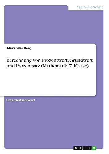 Berechnung von Prozentwert, Grundwert und Prozentsatz (Mathematik, 7. Klasse)