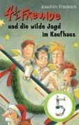 4 1/2 Freunde und die wilde Jagd im Kaufhaus