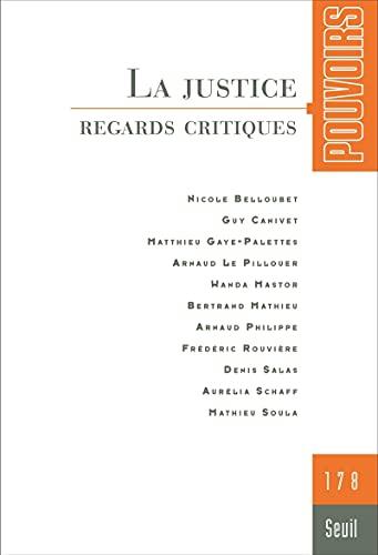 Pouvoirs, n° 178. La justice : regards critiques