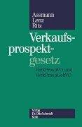 Verkaufsprospektgesetz: Verkaufsprospekt-Verordnung, Verkaufsprospektgebühren-Verordnung, Kommentar