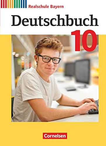 Deutschbuch - Sprach- und Lesebuch - Realschule Bayern 2017 - 10. Jahrgangsstufe: Schulbuch