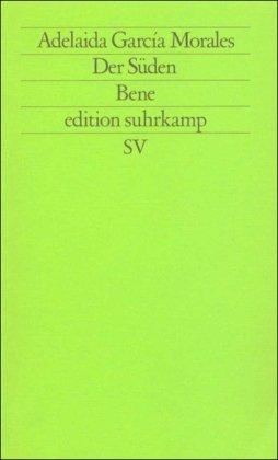 Der Süden. Bene (edition suhrkamp)