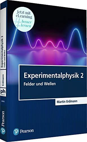 Experimentalphysik 2: Felder und Wellen (Pearson Studium - Physik)