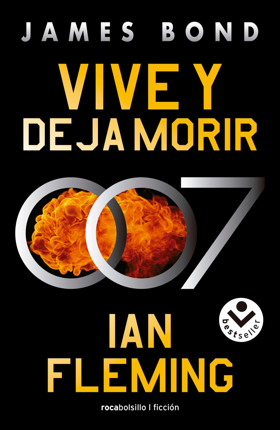 Vive y deja morir (James Bond, agente 007 2) (Best Seller | Ficción, Band 2)