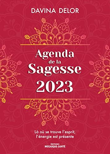 Agenda de la sagesse 2023 : là où se trouve l'esprit, l'énergie est présente