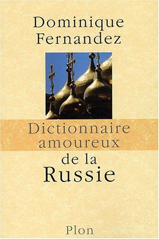 Dictionnaire amoureux de la Russie