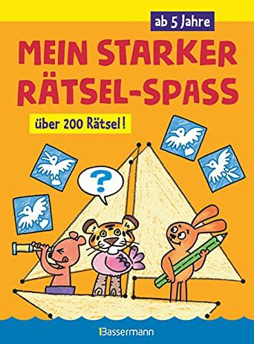 Mein starker Rätsel-Spaß. Über 200 Rätsel für Kinder ab 5 Jahren. Von Punkt zu Punkt, Bilderrätsel, Suchbilder, Labyrinthe, Ausmalbilder u.v.m.: Für ... Kindergarten, Vorschule und Erste Klasse - -