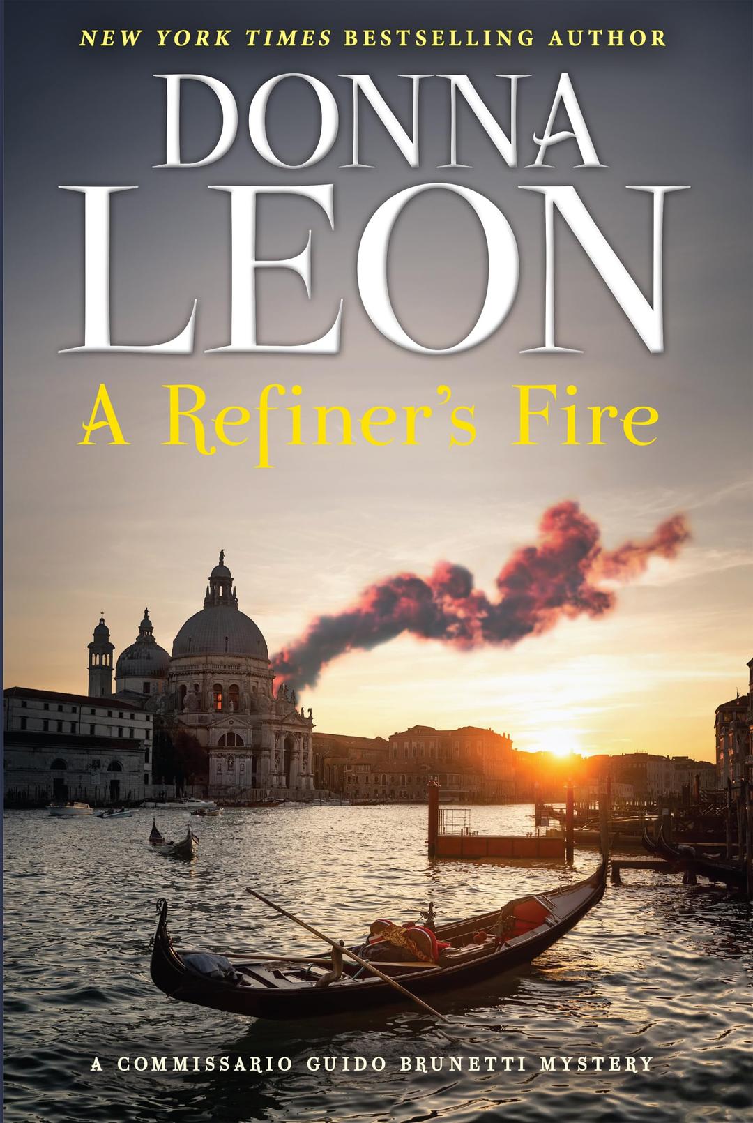 A Refiner’s Fire: A Commissario Guido Brunetti Mystery (Commissario Guido Brunetti Mysteries, Band 33)