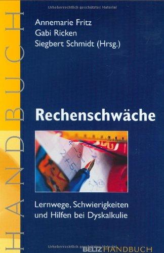 Handbuch Rechenschwäche: Lernwege, Schwierigkeiten und Hilfen bei Dyskalkulie (Beltz Handbuch)