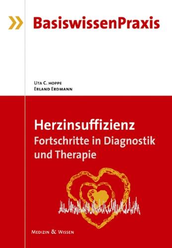 Herzinsuffizienz: Fortschritte in Diagnostik und Therapie (BasiswissenPraxis)