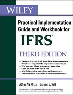 Wiley IFRS: Practical Implementation Guide and Workbook (Wiley Regulatory Reporting)