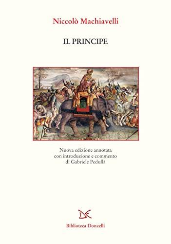 Il principe. Nuova ediz. (Biblioteca)