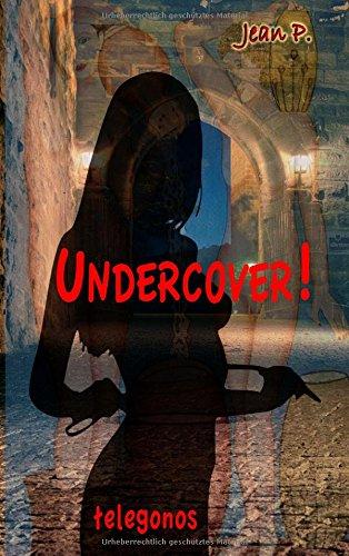 Undercover!