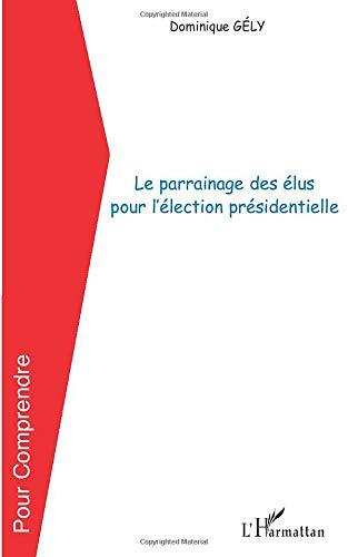 Le parrainage des élus pour l'élection présidentielle