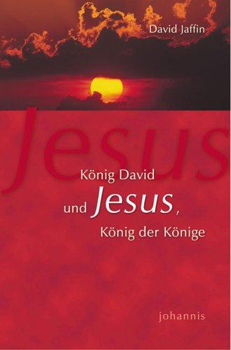 König David und Jesus, König der Könige