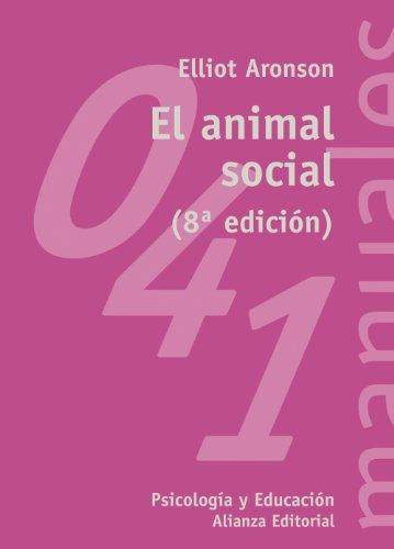 El animal social (El libro universitario - Manuales, Band 41)