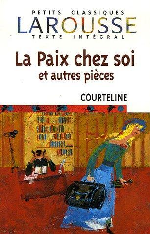 La paix chez soi : et autres pièces