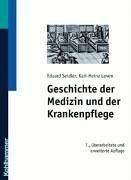 Geschichte der Medizin und der Krankenpflege