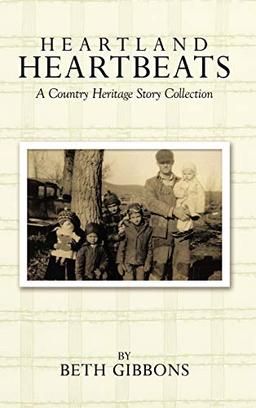 Heartland Heartbeats: A Country Heritage Story Collection