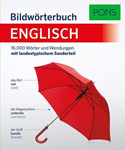 PONS Bildwörterbuch Englisch: 16.000 Wörter und Wendungen mit landestypischem Sonderteil