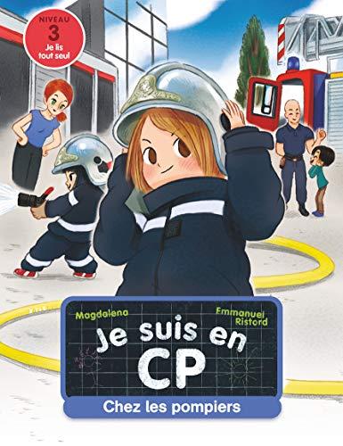 Je suis en CP. Chez les pompiers : niveau 3