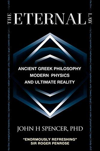 The Eternal Law: Ancient Greek Philosophy, Modern Physics, and Ultimate Reality