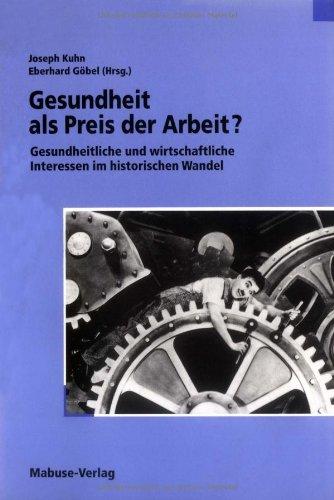 Gesundheit als Preis der Arbeit?