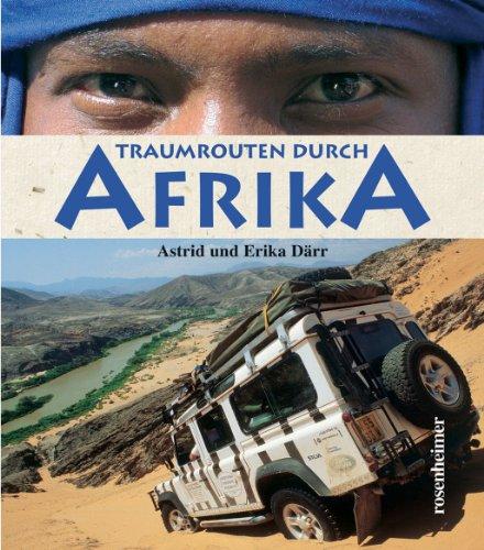 Traumrouten durch Afrika. Sonderausgabe