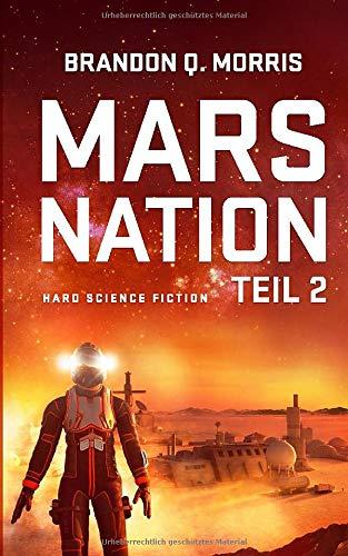 Mars Nation 2: Hard Science Fiction (Mars-Trilogie, Band 2)