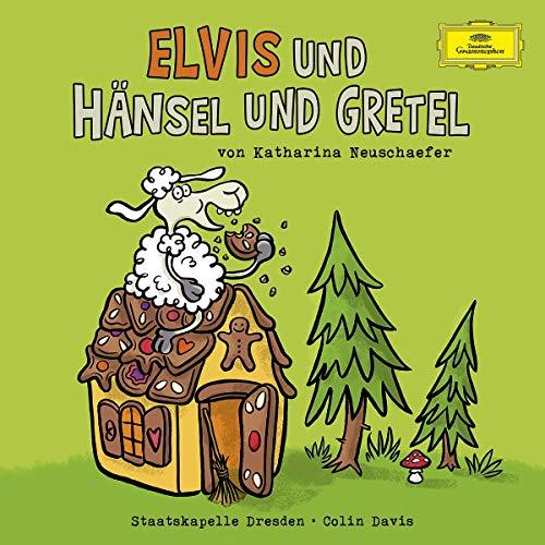 Elvis und Hänsel und Gretel