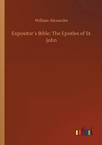 Expositor´s Bible: The Epistles of St. John