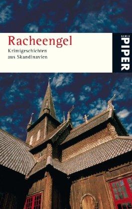 Racheengel: Krimigeschichten aus Skandinavien