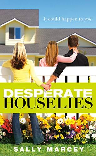 Desperate House Lies: It Could Happen to You