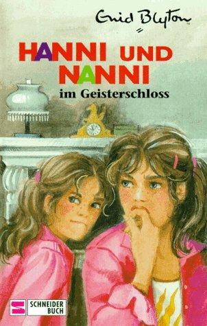 Hanni und Nanni, Bd.6, Hanni und Nanni im Geisterschloß