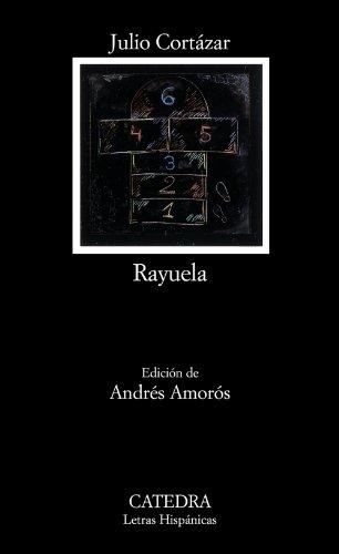 Rayuela (Letras Hispanicas/ Hispanic Writings)