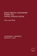 Public-Private-Partnership within the United Nations System. Now and Then