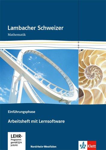 Lambacher Schweizer - Ausgabe Nordrhein-Westfalen - Neubearbeitung / Einführungsphase: Arbeitsheft plus Lösungsheft und Lernsoftware