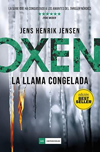 Oxen. La llama congelada (Los Imperdibles)