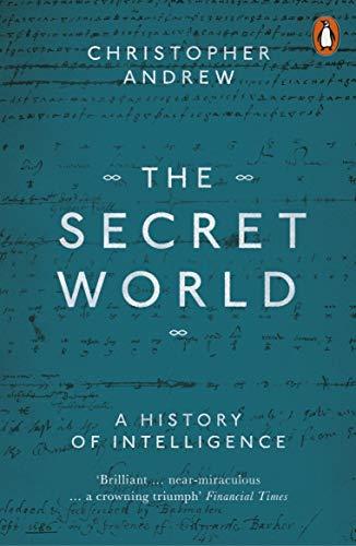 The Secret World: A History of Intelligence