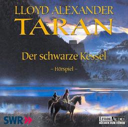 Taran - Der schwarze Kessel: Hörspiel des SWR