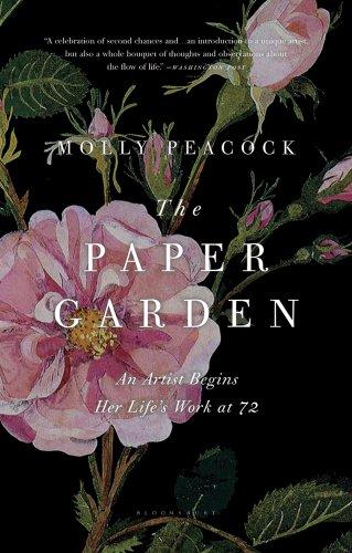 The Paper Garden: An Artist Begins Her Life's Work at 72