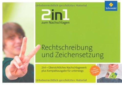 2in1 zum Nachschlagen: Rechtschreibung und Zeichensetzung