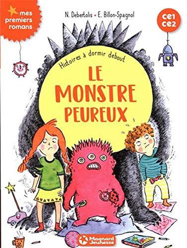 Histoires à dormir debout. Vol. 4. Le monstre peureux