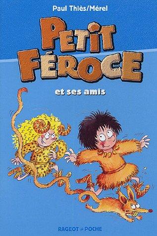 Petit-Féroce et ses amis