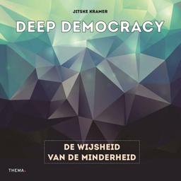 Deep democracy: de wijsheid van de minderheid