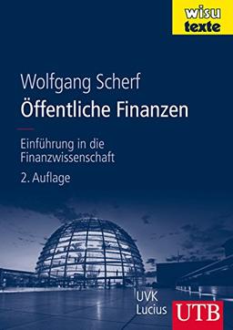 Öffentliche Finanzen: Einführung in die Finanzwissenschaft