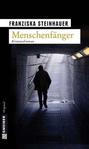 Menschenfänger. Peter Nachtigalls vierter Fall