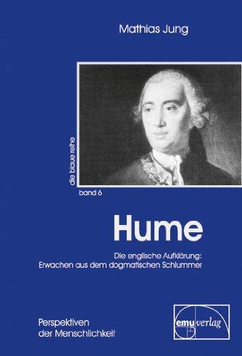 Hume: Die englische Aufklärung. Erwachen aus dem dogmatischen Schlummer