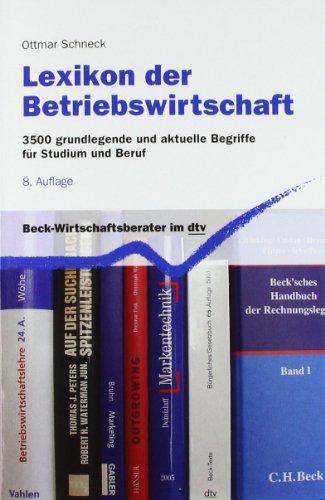 Lexikon der Betriebswirtschaft: 3500 grundlegende und aktuelle Begriffe für Studium und Beruf