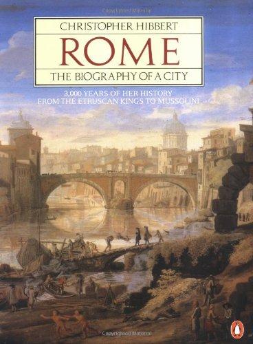 Rome: The Biography of a City